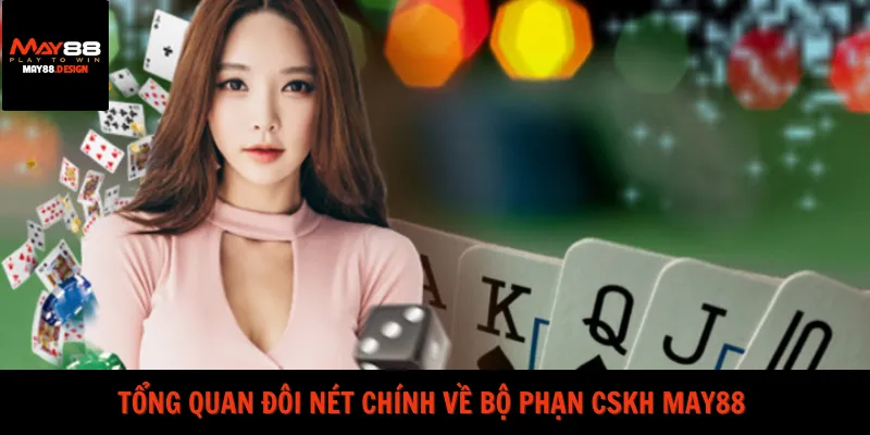 gioi-thieu-cham-soc-khach-hang-may88