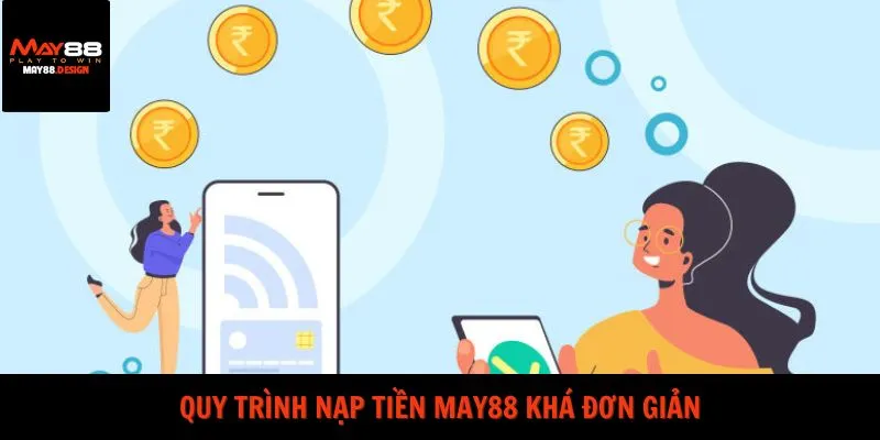quy-trinh-nap-tien-may88-kha-don-gian